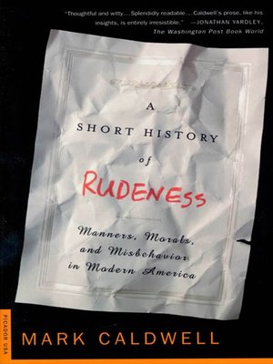 cover image of A Short History of Rudeness
